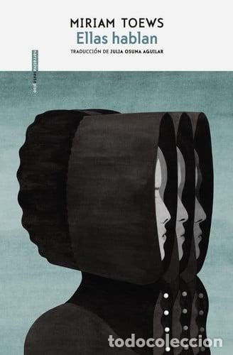 B&uuml;cher: ELLAS HABLAN - MIRIAM TOEWS