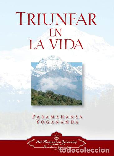 B&uuml;cher: TRIUNFAR EN LA VIDA - PARAMAHANSA YOGANANDA
