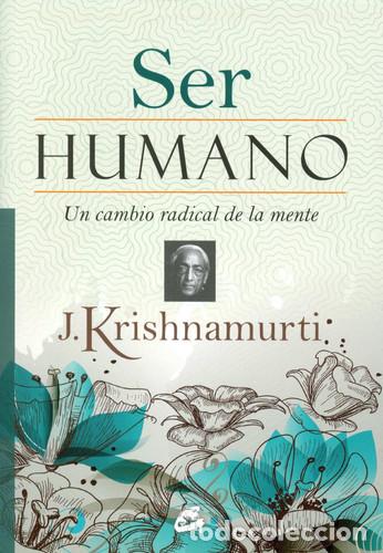 Libros: SER HUMANO - JIDDU KRISHNAMURTI - Foto 1