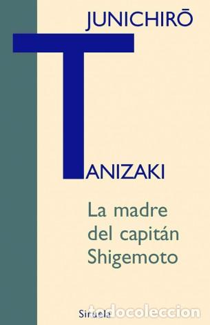 Libri di seconda mano: MADRE DEL CAPITAN SHIGEMOTO, LA - JUNICHIRO TANIZAKI