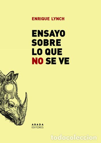 books: ENSAYO SOBRE LO QUE NO SE VE - ENRIQUE LYNCH