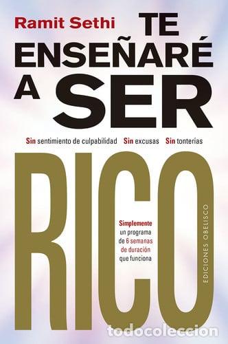 Libros: TE ENSE&Ntilde;ARE A SER RICO - RAMIT SETHI