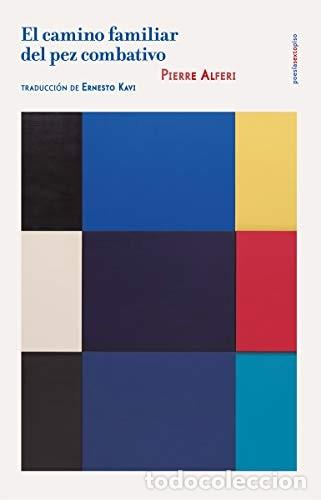 Libri di seconda mano: CAMINO FAMILIAR DEL PEZ COMBATIVO EL - PIERRE ALFERI