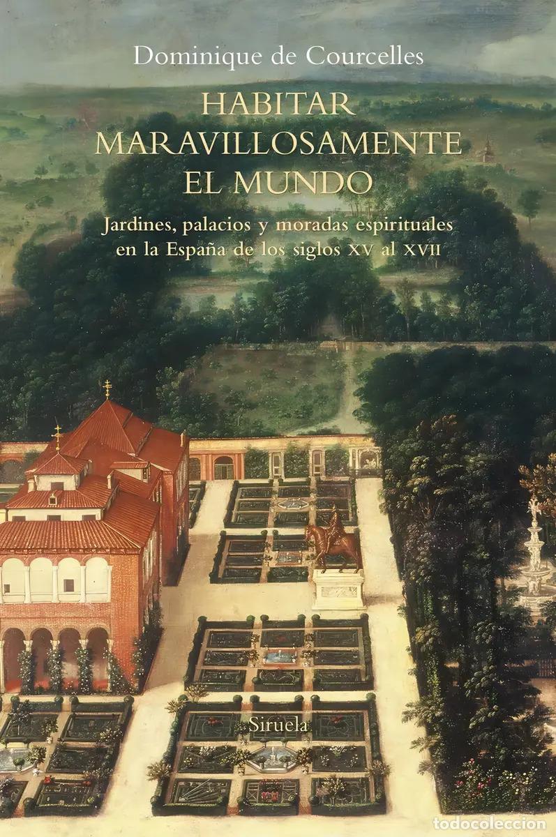 B&uuml;cher: HABITAR MARAVILLOSAMENTE EL MUNDO - DOMINIQUE DE COURCELLES