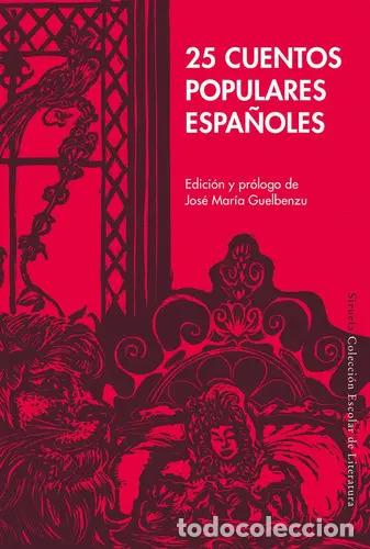 Livres: 25 CUENTOS POPULARES ESPA&Ntilde;OLES - JOS&Eacute; MAR&Iacute;A GUELBENZU