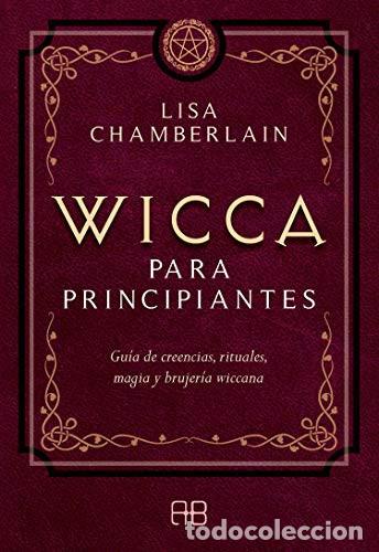 books: ** WICCA PARA PRINCIPIANTES - LISA CHAMBERLAIN