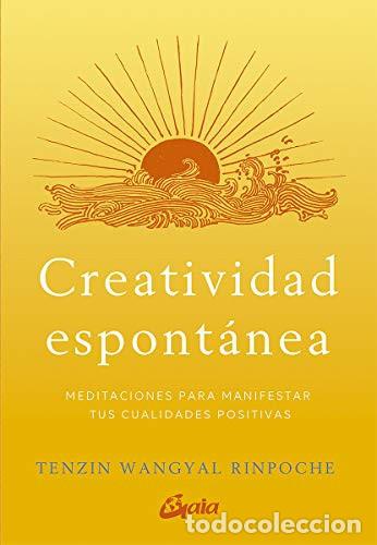 B&uuml;cher: CREATIVIDAD ESPONTANEA - TENZIN WANGYAL RINPOCHE