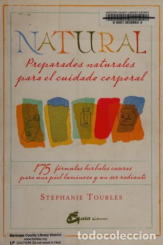 Libros: NATURAL: RECETAS NATURALES - STEPHANIE TOURLES