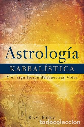 Livros em segunda m&atilde;o: ASTROLOGIA KABBALISTICA - RAV BERG