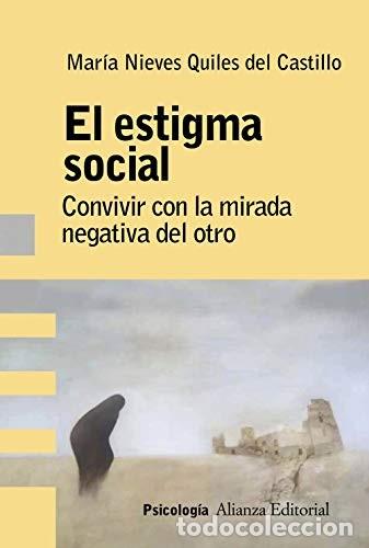 Libros: ESTIGMA SOCIAL EL - MAR&Iacute;A NIEVES QUILES DEL CASTILLO - Foto 1