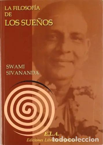 Libros: FILOSOFIA DE LOS SUE&Ntilde;OS LA - SWAMI SIVANANDA - Foto 1