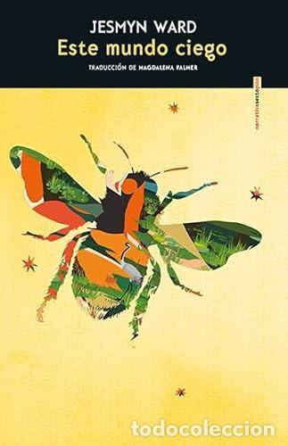 Libri di seconda mano: ESTE MUNDO CIEGO - JESMYN WARD