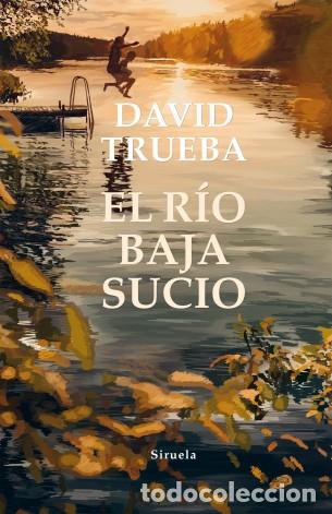 B&uuml;cher: RIO BAJA SUCIO EL - DAVID TRUEBA