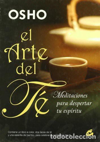 Libros: ARTE DEL TE, EL - CHANDRA MOHAN JAIN (OSHO)