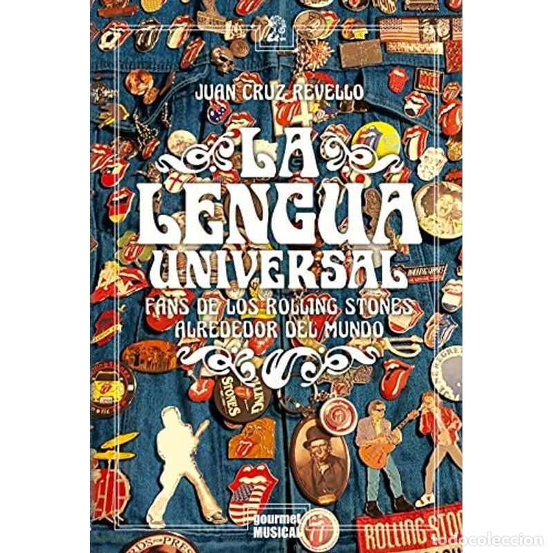 Libros: La lengua universal fans de los Rolling Stones alrededor del - Juan Cruz Revello