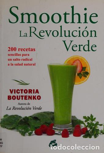 Libros: SMOOTHIE: LA REVOLUCION VERDE - VICTORIA BOUTENKO - Foto 1