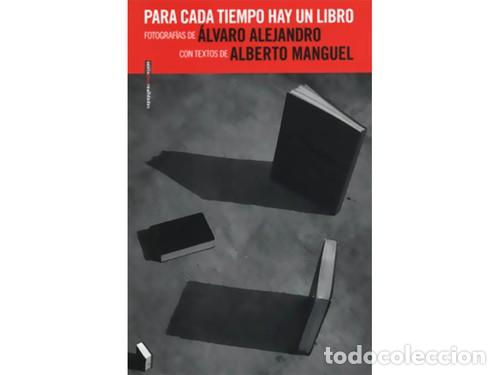 Libros: *F PARA CADA TIEMPO HAY UN LIBRO - ALEJANDRO ALVARO, MANGUEL ALBERTO