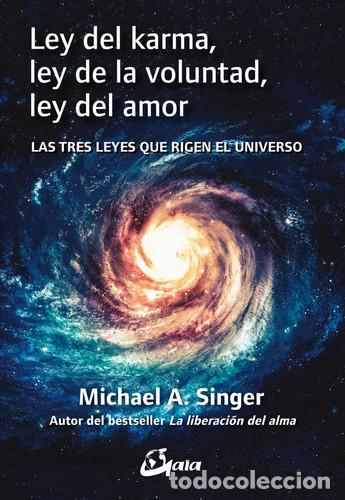 Libros: LEY DEL KARMA LEY DE LA VOLUNTAD LEY DEL AMOR - MICHAEL SINGER - Foto 1