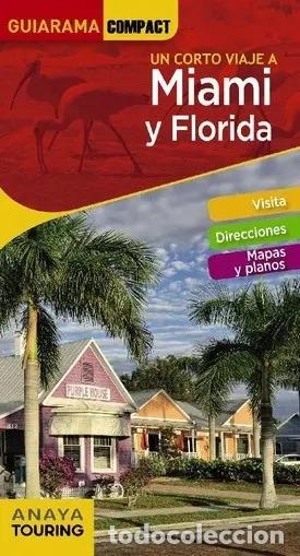 Libros: MIAMI Y FLORIDA UN CORTO VIAJE - S.A. GRUPO ANAYA