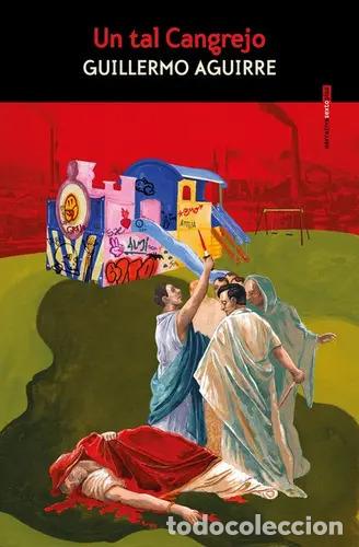 Libri di seconda mano: UN TAL CANGREJO - GUILLERMO AGUIRRE