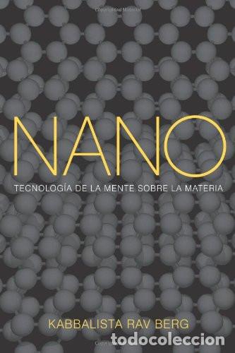 Livros em segunda m&atilde;o: NANO -TECNOLOGIA DE LA MENTE SOBRE LA MATERIA - RAV BERG