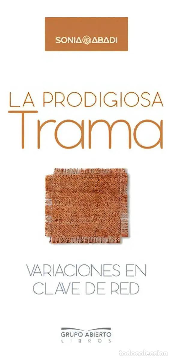 Libros: TRAMA PRODIGIOSA LA - SONIA ABADI - Foto 1