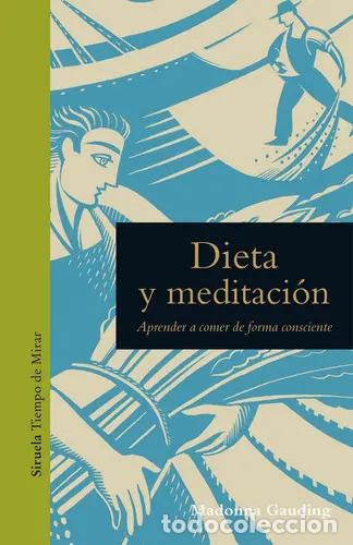 Libros: DIETA Y MEDITACION - GAUDING MADONNA