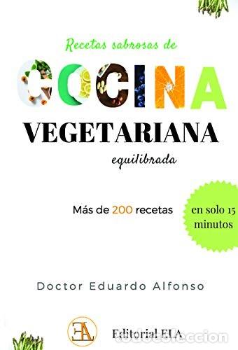 B&uuml;cher: RECETAS SABROSAS DE COCINA VEGETARIANA EQUILIBRADA - EDUARDO ALFONSO