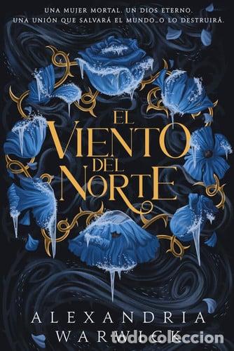 Libros: VIENTO DEL NORTE EL - ALEXANDRIA WARWICK - Foto 1