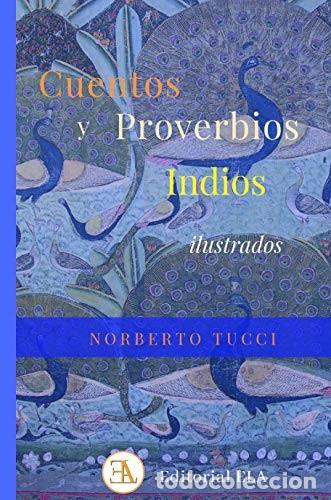 Libros: CUENTOS Y PROVERBIOS INDIOS ILUSTRADOS - NORBERTO TUCCI - Foto 1