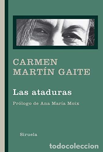 Livres: ATADURAS LAS - CARMEN MARTIN GAITE