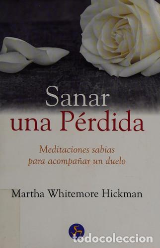 Libros: SANAR UNA PERDIDA - MARTHA WHITMORE HICKMAN - Foto 1