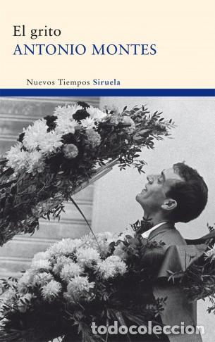 B&uuml;cher: *F GRITO, EL - ANTONIO MONTES