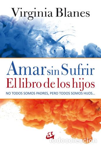Libros: AMAR SIN SUFRIR - VIRGINIA BLANES - Foto 1