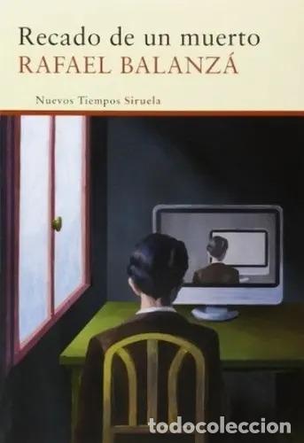 Libros: *F RECADO DE UN MUERTO - RAFAEL BALANZA - Foto 1