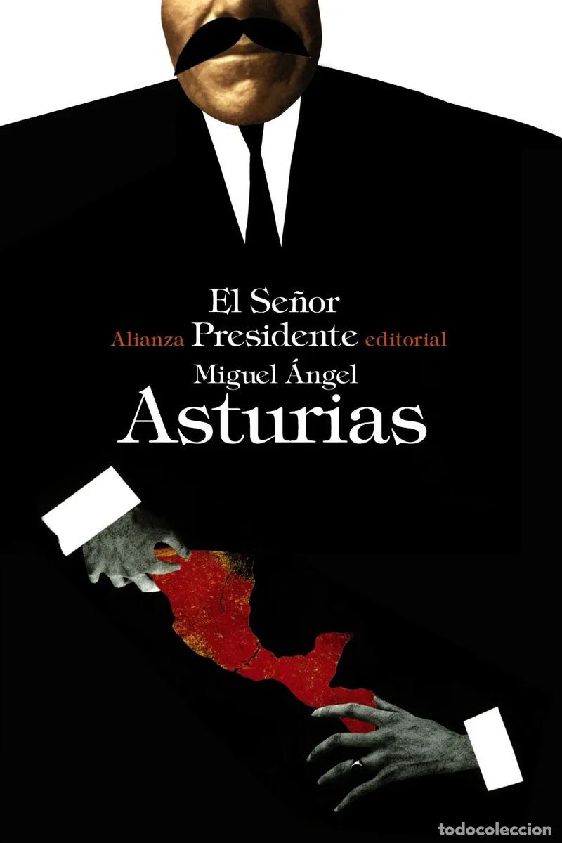 B&uuml;cher: SE&Ntilde;OR PRESIDENTE EL - MIGUEL &Aacute;NGEL ASTURIAS