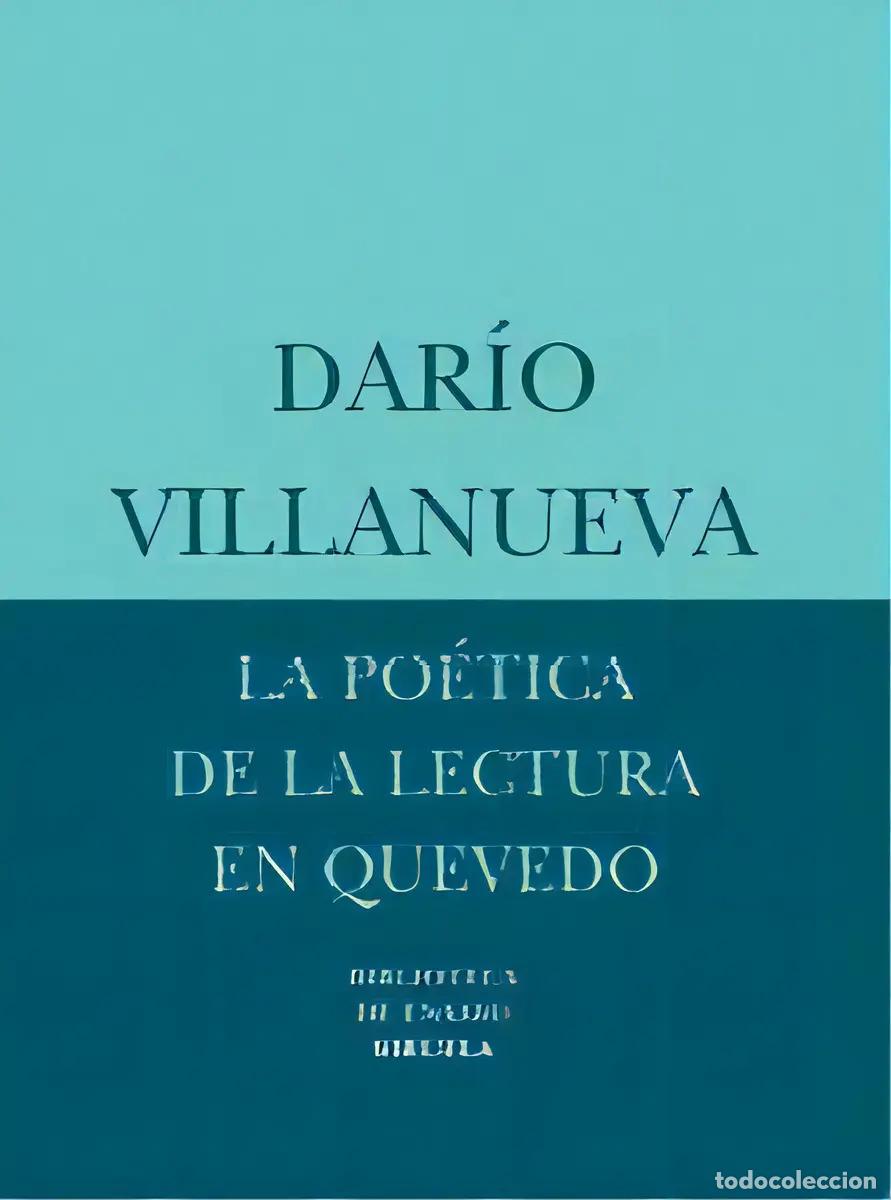 books: *F POETICA DE LA LECTURA EN QUEVEDO - DARIO VILLANUEVA