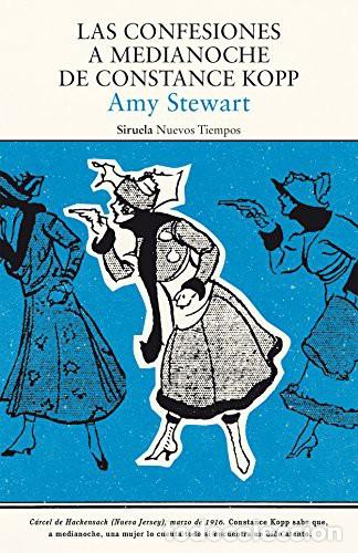 Libros: CONFESIONES A MEDIANOCHE DE CONSTANCE KOPP LAS - Amy Steward