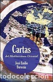 Livres: CARTAS DEL MEDITERRANEO ORIENTAL - BURUCUA JOSE EMILIO