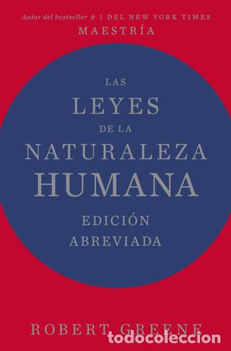 Livres: LEYES DE LA NATURALEZA HUMANA LAS (ED. ABREVIADA) - ROBERT GREENE