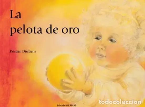 Libros: PELOTA DE ORO LA - KRISTIEN DIELTIENS - Foto 1