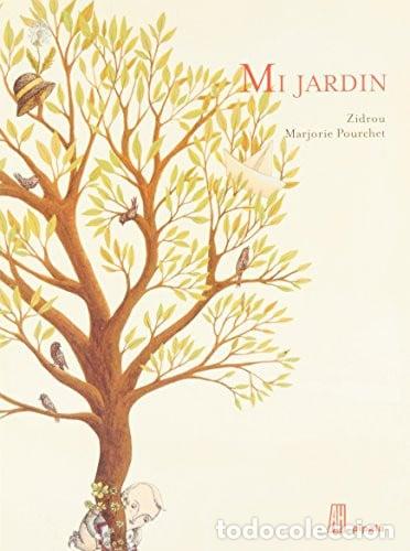 Libros: MI JARDIN - ZIDROU