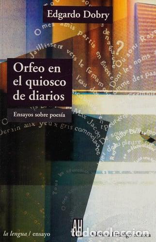 Libri di seconda mano: ORFEO EN EL KIOSCO DE DIARIOS - DOBRY EDGARDO