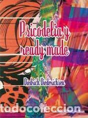 Libros: PSICODELIA Y READY MADE - DIEDERICHSEN