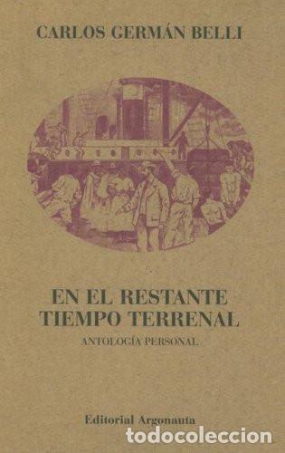 books: En el Restante Tiempo Terrenal: Antologia Personal (Bibliote - Carlos German Belli