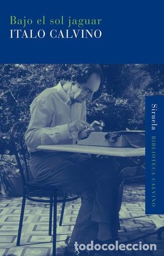 Libros: BAJO EL SOL JAGUAR - ITALO CALVINO - Foto 1