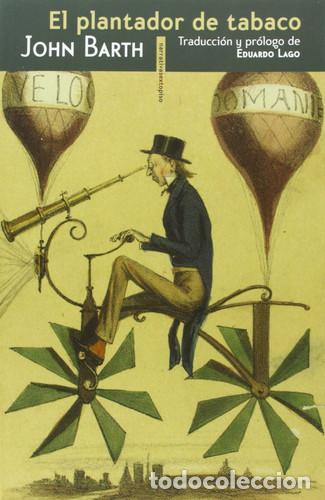 Libros: PLANTADOR DE TABACO EL - JOHN BARTH - Foto 1