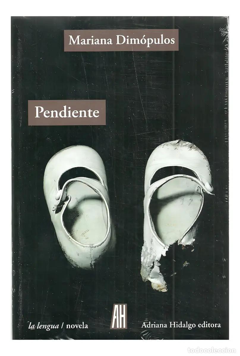Libros: PENDIENTE - DIMOPULOS, MARIANA
