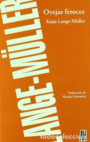 Libros: OVEJAS FEROCES (ESP) - LANGE-MULLER, KATJA - Foto 1