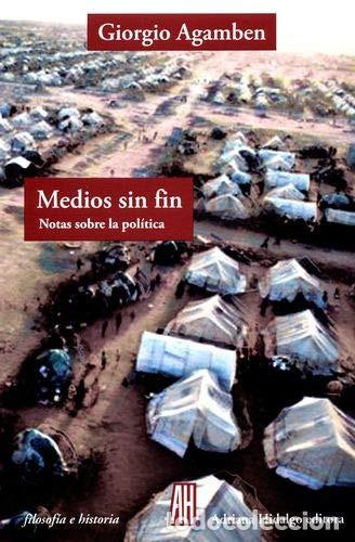 B&uuml;cher: MEDIOS SIN FIN - AGAMBEN, GIORGIO